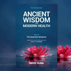 Ancient Wisdom for Modern Health - PAPERBACK
